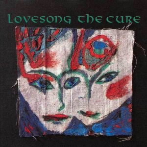 Lovesong The Cure